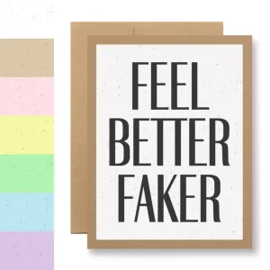 Feel Better Faker