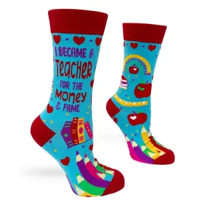 I Became A Teacher For the Money and Fame Women’s Crew Socks