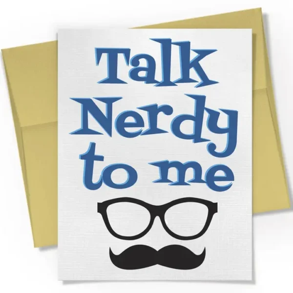 Talk Nerdy to me