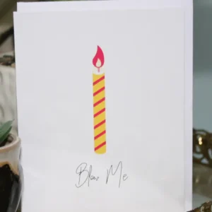 Blow Me Greeting Card