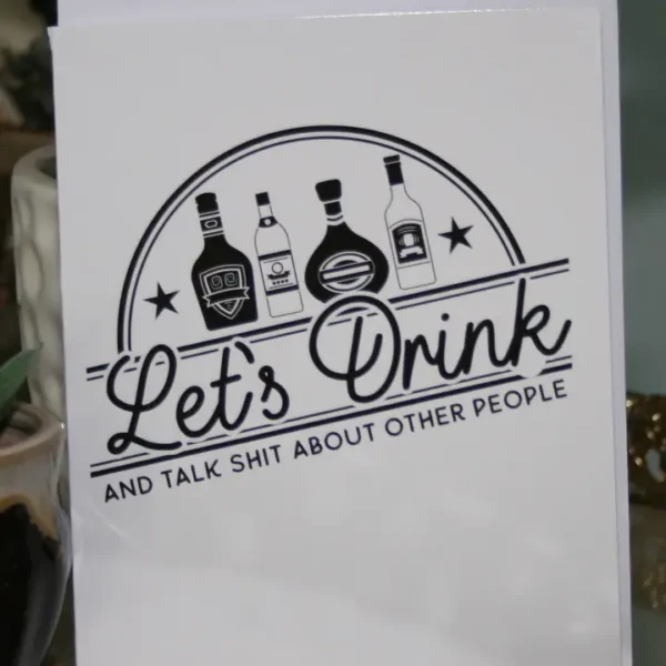 Lets Drink Greeting Card