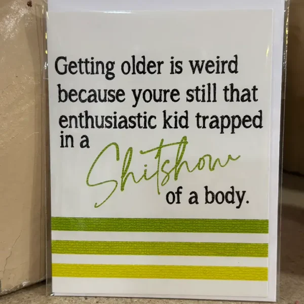 Shit Show of A Body Greeting Card
