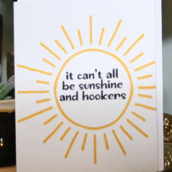 Sunshine and Hookers Greeting Card