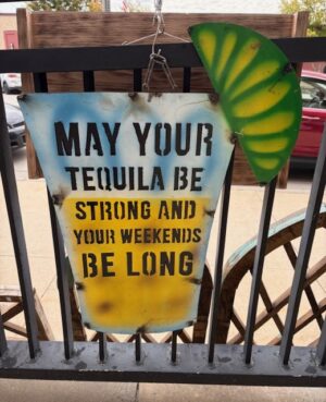 May your Tequila be Strong