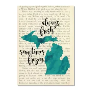 Always Fresh Sometime Frozen -