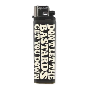 Don't Let the Bastards Get You Down Basic Lighter