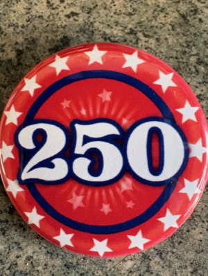 250 Anniversary Button