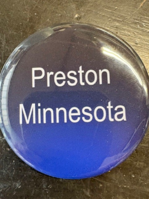 Preston Minnesota Button