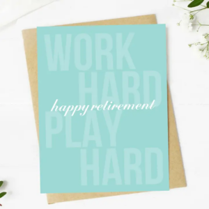 Happy Retirement (Work Hard, Play Hard) Greeting Card