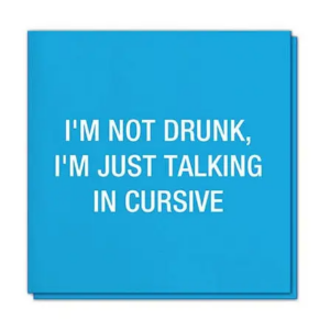 I'm Not Drunk Napkins