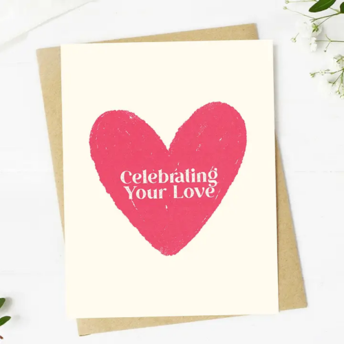"Celebrating Your Love" Heart Wedding Card