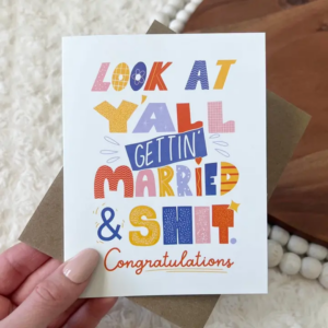 "Look At Y'all Getting Married" Wedding Card