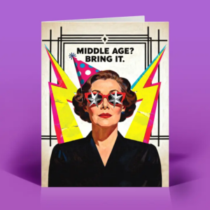 Funny Birthday Card – Middle Age – Vintage Quirky Humor