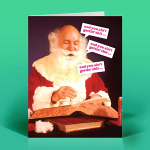 Funny Christmas Card – Ain't Gettin' Sh*T – Vintage Humor