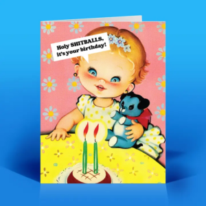 Funny Birthday Card – Holy Shitballs – Vintage Kitsch Humor