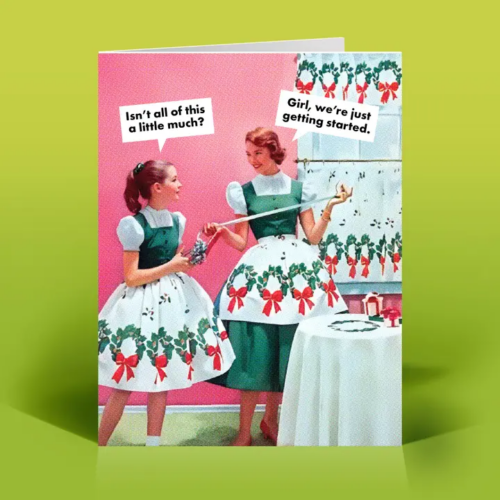 Funny Holiday Card – Just Getting Started – Vintage Humor